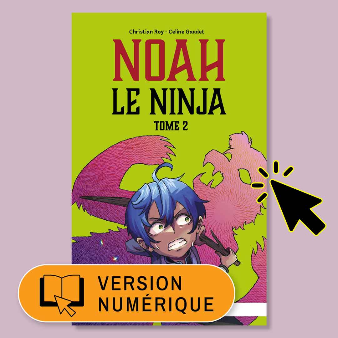 Hi-Lo : Noah le ninja – tome 2 – livre numérique - Licence classe - 1 an