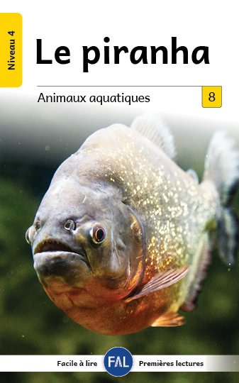 Couverture Animaux aquatiques livre 8 Le piranha